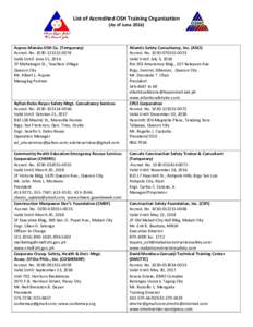 List of Accredited OSH Training Organization (As of JuneAsprec-Manalo OSH Co. (Temporary) Accred. No0074 Valid Until: June 15, 2016