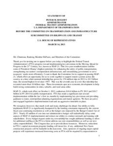 STATEMENT OF PETER M. ROGOFF ADMINISTRATOR FEDERAL TRANSIT ADMINISTRATION U.S. DEPARTMENT OF TRANSPORTATION BEFORE THE COMMITTEE ON TRANSPORTATION AND INFRASTRUCTURE