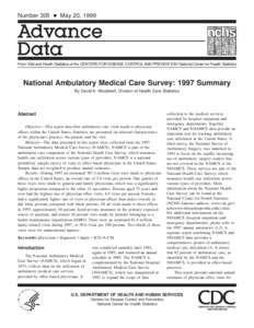 Number 305 + May 20, 1999  From Vital and Health Statistics of the CENTERS FOR DISEASE CONTROL AND PREVENTION/National Center for Health Statistics National Ambulatory Medical Care Survey: 1997 Summary By David A. Woodwe