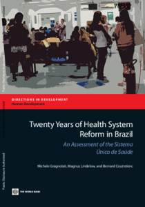 Medicine / Health in Brazil / Health economics / Health care system / Sistema Único de Saúde / Health care / Health care systems by country / Comparison of the health care systems in Canada and the United States / Health / Healthcare in Brazil / Health policy