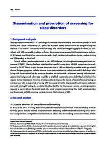 180｜Practice  Dissemination and promotion of screening for sleep disorders 1. Background and goals Sleep apnea syndrome (SAS)(1) is a pathological condition characterized by intermittent episodes of loud