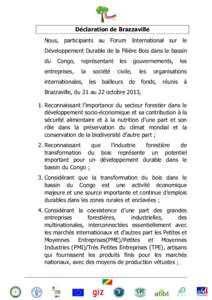 Déclaration de Brazzaville Nous, participants au Forum International sur le Développement Durable de la Filière Bois dans le bassin du  Congo,