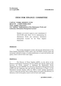 For discussion on 12 April 2002 FCR[removed]ITEM FOR FINANCE COMMITTEE