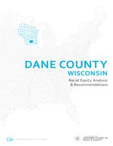 DANE COUNTY  WISCONSIN Racial Equity Analysis & Recommendations