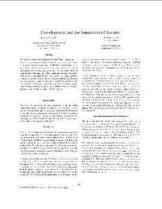 Correlograms and the Separation of Sounds Richard F. Lyon Malcolm Slaney Richard 0 . Duda Department of Electical Engineering