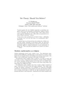 Set Theory: Should You Believe? N J Wildberger School of Maths UNSW Sydney NSW 2052 Australia webpages: http://web.maths.unsw.edu.au/~norman 