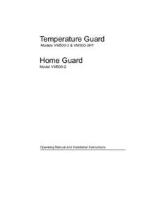 Temperature Guard Models VM500-3 & VM500-3HT Home Guard Model VM500-2