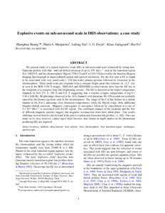 Explosive events on sub-arcsecond scale in IRIS observations: a case study Zhenghua Huang1F , Maria S. Madjarska2 , Lidong Xia1 , J. G. Doyle2 , Klaus Galsgaard3 , Hui Fu1 Received date, accepted date ABSTRACT We present