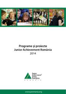 Programe și proiecte  Junior Achievement Româniawww.jaromania.org