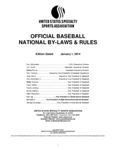 UNITED STATES SPECIALTY SPORTS ASSOCIATION OFFICIAL BASEBALL NATIONAL BY-LAWS & RULES Edition Dated: