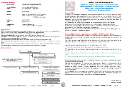 MANUEL QUALITÉ ENVIRONNEMENT  Notre fiche d’identité Raison sociale :  Groupe Bedel Groupe Transfert S.A.