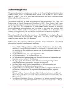 Acknowledgments The post-earthquake investigation was funded by the Federal Highway Administration (FHWA) under Project DTFH61-98-C-00094, which is led by MCEER Special Tasks Director George C. Lee, Ph.D., under the dire