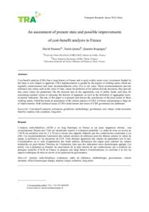 Transport Research Arena 2014, Paris  An assessment of present state and possible improvements of cost-benefit analysis in France David Meuniera1, Emile Quinetb, Quentin Roquignyc aEcole des Ponts ParisTech (UMR LVMT), M