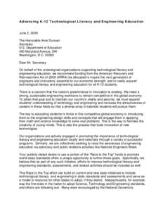 Advancing K-12 Technological Literacy and Engineering Education  June 2, 2009 The Honorable Arne Duncan Secretary U.S. Department of Education