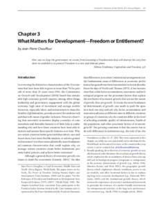 Economic Freedom of the World: 2011 Annual Report  167  Chapter 3 What Matters for Development—Freedom or Entitlement? by Jean-Pierre Chauffour How can we keep the government we create from becoming a Frankenstein th