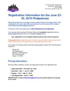 June 23-25, 2015, iPadpalooza @ Westlake High School Camp Craft Rd, Austin, TX  Registration Information for the June 2325, 2015 iPadpalooza