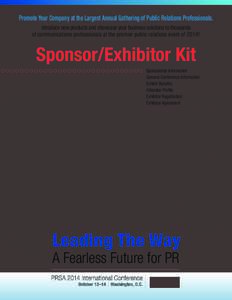 Promote Your Company at the Largest Annual Gathering of Public Relations Professionals. Introduce new products and showcase your business solutions to thousands of communications professionals at the premier public relat