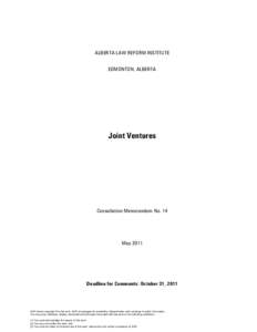 ALBERTA LAW REFORM INSTITUTE EDMONTON, ALBERTA Joint Ventures  Consultation Memorandum No. 14