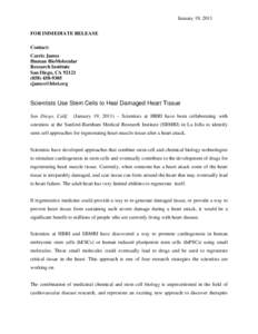 January 19, 2011 FOR IMMEDIATE RELEASE Contact: Carrie James Human BioMolecular Research Institute