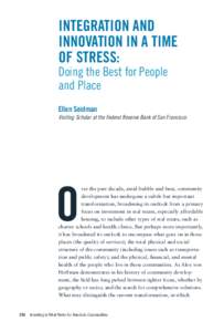 Integration and Innovation in a Time of Stress: Doing the Best for People and Place Ellen Seidman