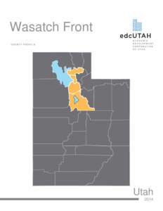 Wasatch Front COUNTY PROFILE Utah 2014