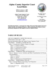 Alpine County Superior Court Local Rules Effective January 1, 2007 Revised January 1, 2010 Alpine County Superior Court P.O. Box[removed]Highway 89