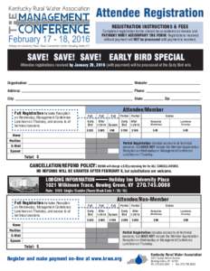 Attendee Registration REGISTRATION INSTRUCTIONS & FEES Completed registration forms should be considered an invoice and PAYMENT MUST ACCOMPANY THE FORM. Registrations received without payment will NOT be processed until 