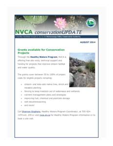 AUGUST[removed]Grants available for Conservation Projects Through the Healthy Waters Program, NVCA is offering free site visits, technical support and