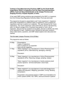 Training in Good Manufacturing Practices (GMP) by the World Health Organization (WHO), to inspectors from the Medicines Regulatory Authority in South Africa