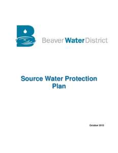 Source Water Protection Plan October 2012  Beaver Water District