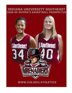 Indiana University Southeast[removed]Women’s Basketball Prospectus  General Information___________________________________________ Name of School ......................................................... Indiana Unive