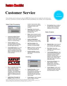 Customer Service  MRP Plus Core Module  From checking stock to placing an order, the MRP Plus Customer Service module has all of the extras