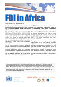 Policy brief no.4 - October[removed]Over the past two decades, foreign direct investment (FDI) has become a vital source of economic development for the African continent. With an increase from approximately US$ 9 billion