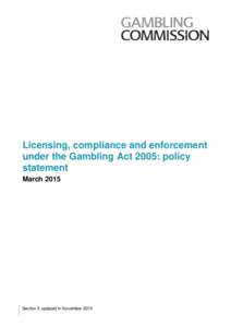 Gambling regulation / Actuarial science / Department for Culture /  Media and Sport / Risk / Government / Academia / Gambling Commission / Gambling in the United Kingdom / Isle of Man Gambling Supervision Commission / Risk management / Gaming control board / National Lottery Commission