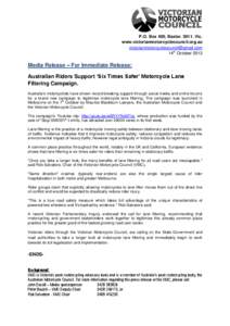 P.O. Box 400, Baxter[removed]Vic. www.victorianmotorcyclecouncil.org.au [removed] 14th October[removed]Media Release – For Immediate Release: