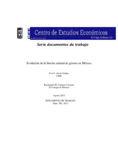 Serie documentos de trabajo Evolución de la brecha salarial de género en México