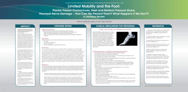 Presented at the 23rd Annual Meeting of the Wound Healing Society; SAWC Spring/WHS Joint Meeting: Denver, Colorado • May 1 - 5, 2013  Limited Mobility and the Foot: Plantar Flexion Contractures, Heel and Malleoli Press