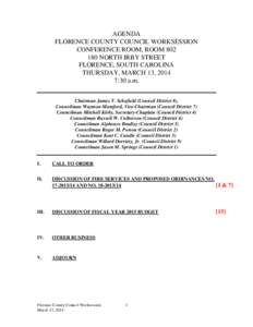 AGENDA FLORENCE COUNTY COUNCIL WORKSESSION CONFERENCE ROOM, ROOM[removed]NORTH IRBY STREET FLORENCE, SOUTH CAROLINA THURSDAY, MARCH 13, 2014