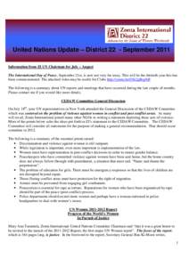 United Nations Update – District 22 - September 2011 Information from ZI UN Chairman for July – August The International Day of Peace, September 21st, is now not very far away. This will be the thirtieth year this ha