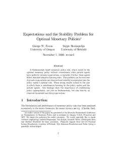 Expectations and the Stability Problem for Optimal Monetary Policies∗ George W. Evans University of Oregon  Seppo Honkapohja