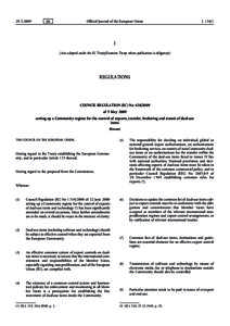 Council Regulation (EC) No[removed]of 5 May 2009 setting up a Community regime for the control of exports, transfer, brokering and transit of dual-use items