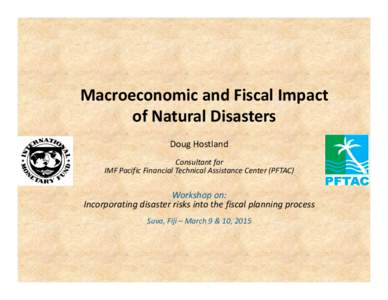 Microsoft PowerPoint - Macroeconomic and Fiscal Impact of Natural Disasters.pptx