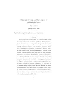 Strategic voting and the degree of path-dependence Aki Lehtinen 19th February 2014 Paper forthcoming in Group Decision and Negotiation