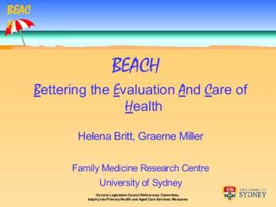 BEAC H BEACH Bettering the Evaluation And Care of Health