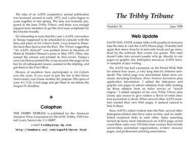 The idea of an AAPA cooperative annual publication was bounced around in early 1973, and a plan began to come together in late spring. The idea was formally proposed in the June Tribby Tribune, and there was enough suppo