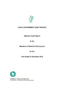 LOCAL GOVERNMENT AUDIT SERVICE  Statutory Audit Report to the Members of Waterford City Council for the