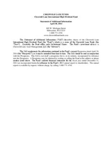 CHESWOLD LANE FUNDS Cheswold Lane International High Dividend Fund Statement of Additional Information April 30, [removed]W. Michigan Street Milwaukee, WI 53233