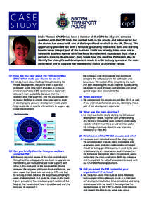 CASE STUDY Linda Thomas (CFCIPD) has been a member of the CIPD for 20 years, since she qualified with the CPP. Linda has worked both in the private and public sector but she started her career with one of the largest foo