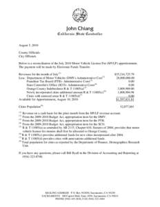 John Chiang California State Controller August 5, 2010 County Officials City Officials Below is a reconciliation of the July 2010 Motor Vehicle License Fee (MVLF) apportionment.