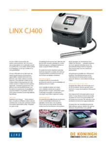 CONTINUE INKJETPRINTERS  LINX CJ400 De Linx CJ400 is totaal anders dan andere codeersystemen. Het is de meest